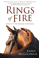 Rings of Fire: Book IV of The Dressage Chronicles
