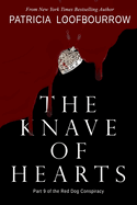 The Knave of Hearts: Part 9 of the Red Dog Conspiracy