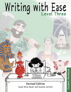 Writing With Ease 3 Revised Student Workbook (The Complete Writer)