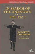 In Search of the Unknown / Police!!!