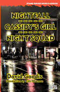 Nightfall / Cassidy's Girl / Night Squad