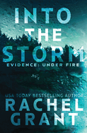 Into the Storm (Evidence: Under Fire)