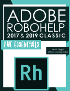 Adobe RoboHelp 2017 & 2019 Classic: The Essentials