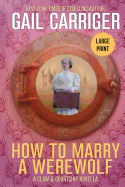 How to Marry a Werewolf: A Claw & Courtship Novella