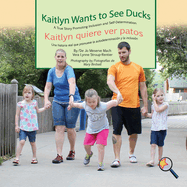 Kaitlyn Wants To See Ducks/Kaitlyn quiere ver patos (Finding My Way)