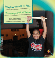 Waylen Wants To Jam/ Waylen quiere improvisar (Finding My Way)