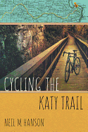Cycling the Katy Trail: A Tandem Sojourn Along Missouri's Katy Trail (Wandering Wheelist)