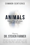 Animals: Personal Tales of Encounters with Spirit Animals (Common Sentience)