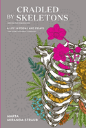 Cradled by Skeletons (English and Spanish Edition)