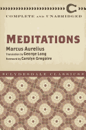 Meditations: Complete and Unabridged (Clydesdale Classics)