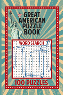 Great American Puzzle Book: 100 Puzzles (Great American Puzzle Books)