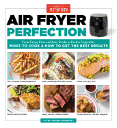Air Fryer Perfection: From Crispy Fries and Juicy