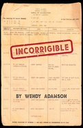 Incorrigible: A Coming-of-Age Memoir of Loss, Addiction & Incarceration