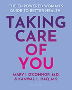 Taking Care of You: The Empowered Woman├óΓé¼Γäós Guide to Better Health