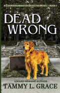 Dead Wrong: A Cooper Harrington Detective Novel (Cooper Harrington Detective Novels) (Volume 3)