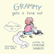 Grammy Gets a Time Out (Grammy Tales)