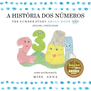 The Number Story 1 A HIST???RIA DOS N???MEROS: Small Book One English-Portuguese