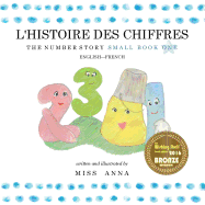 The Number Story 1 L'HISTOIRE DES NUM???ROS: Small Book One English-French