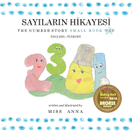 The Number Story 1 SAYILARIN H├ä┬░KAYES├ä┬░: Small Book One English-Turkish (Turkish Edition)