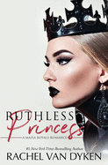 Ruthless Princess (Mafia Royals)