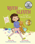 Ruth the Sleuth and the Messy Room (Building Character)