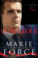 Outrageous: A Quantum Novel (Quantum Series)