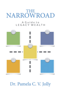 The NarrowRoad A Guide to Legacy Wealth