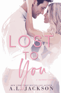 Lost to You (The Regret Series) (Volume 1)
