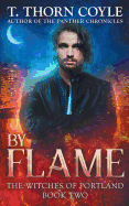 By Flame (The Witches of Portland) (Volume 2)
