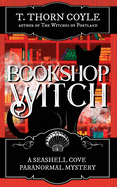 Bookshop Witch (A Seashell Cove Paranormal Mystery)