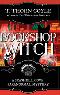 Bookshop Witch (A Seashell Cove Paranormal Mystery)