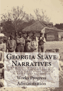 Georgia Slave Narratives: A Folk History of Slavery in the United States From Interviews with Former Slaves (Part 3) (Volume 4)