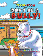 Don't Be A Bully (Zoom-Boom the Scarecrow and Friends)