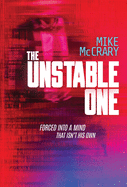 The Unstable One: A Markus Murphy Thriller (The Markus Murphy)