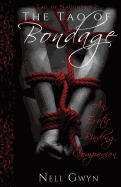 The Tao of Bondage: An Erotic Binding Companion (2) (Tao of Naughty)