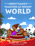 Chris's Family Vacation At Rocket World