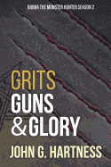 'Grits, Guns, & Glory: Bubbs the Monster Hunter Season 2'