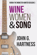 'Wine, Women, & Song: Bubba the Monster Hunter Season 3'