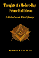 Thoughts of A Modern-Day Prince Hall Mason 'A Collection of Short Essays'