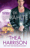 Die Erw├â┬ñhlte: Eine Novelle der Alten V├â┬╢lker (Die Alten V├â┬╢lker) (German Edition)