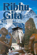 Ribhu Gita: English Translation from the Original Sanskrit Epic Sivarahasyam