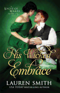 His Wicked Embrace (6) (League of Rogues)