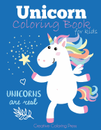 Unicorn Coloring Book for Kids: Magical Unicorn Coloring Book for Girls, Boys, and Anyone Who Loves Unicorns (Unicorns Coloring Books)