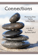 Connections: Morning Dew: Tanka and Core & All: Haiku (Laughing Buddha)