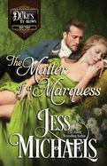 The Matter of a Marquess (The Duke's By-Blows)