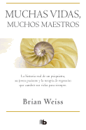 Muchas vidas, muchos maestros / Many Lives, Many Masters (Spanish Edition)