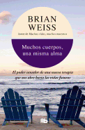 Muchos cuerpos, una misma alma / Same Soul, Many Bodies (Spanish Edition)