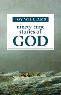 Ninety-Nine Stories of God