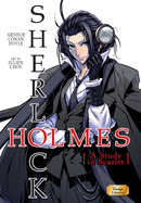 Manga Classics Sherlock Holmes Vol. 1 A Study in Scarlet (MANGA CLASSICS SHERLOCK HOLMES GN)