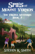 Spies at Mount Vernon (The Virginia Mysteries)